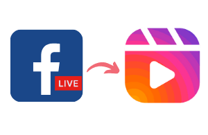 Repurpose Facebook Live to Instagram Reels