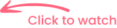 click to watch